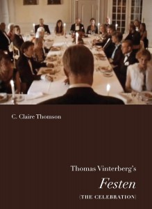 Cover of the book Thomas Vinterberg's Festen - by C. Claire Thomson