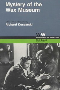 Couverture du livre Mystery of the Wax Museum - Sous la direction de Richard Koszarski