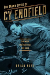 Couverture du livre The Many Lives of Cy Endfield - de Brian Neve