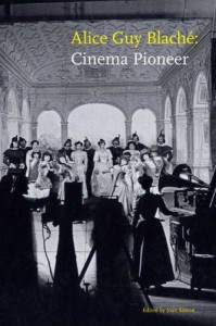 Couverture du livre Alice Guy Blaché - Cinema Pioneer - Collectif