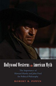 Couverture du livre Hollywood Westerns and American Myth - de Robert B. Pippin