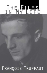 Couverture du livre The Films in My Life - de François&nbsp;Truffaut
