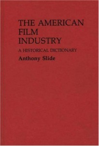 Cover of the book The American Film Industry - by Anthony&nbsp;Slide