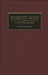 Cover of the book Robert Wise - by Frank&nbsp;Thompson
