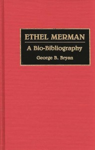 Cover of the book Ethel Merman - by Geroge&nbsp;B.&nbsp;Bryan