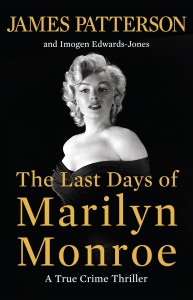 Cover of the book The Last Days of Marilyn Monroe - by James&nbsp;Patterson and Imogen&nbsp;Edwards-Jones