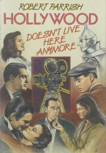 Cover of the book Hollywood Doesn't Live Here Anymore - by Robert&nbsp;Parrish