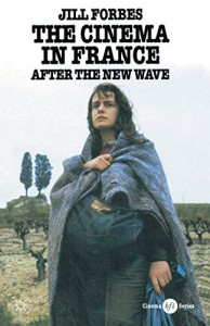 Couverture du livre The Cinema in France after the New Wave - de Jill Forbes