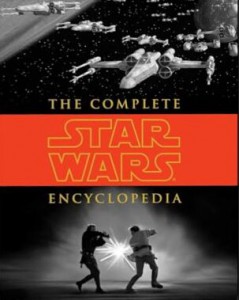 Couverture du livre The Complete Star Wars Encyclopedia - de Stephen J. Sansweet, Pablo Hidalgo, Bob Vitas et Daniel Wallace