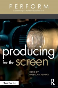 Cover of the book Producing for the Screen - Edited by Amedeo D'Adamo
