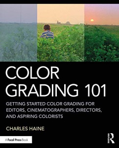Couverture du livre Color Grading 101 - de Charles Haine