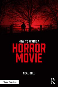 Couverture du livre How To Write A Horror Movie - de Neal Bell