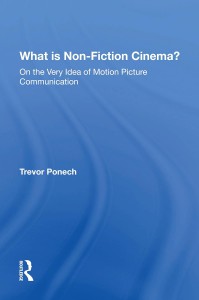 Couverture du livre What Is Non-fiction Cinema? - de Trevor Ponech