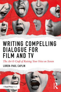 Couverture du livre Writing Compelling Dialogue for Film and TV - de Loren-Paul Caplin