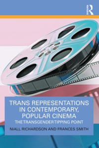 Cover of the book Trans Representations in Contemporary, Popular Cinema - by Niall Richardson and Frances Smith