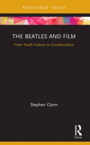 Couverture du livre The Beatles and Film - de Stephen Glynn