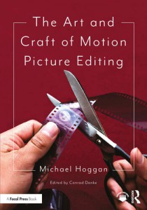 Couverture du livre The Art and Craft of Motion Picture Editing - de Michael Hoggan