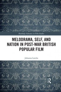 Couverture du livre Melodrama, Self and Nation in Post-War British Popular Film - de Johanna Laitila