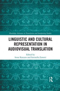 Cover of the book Linguistic and Cultural Representation in Audiovisual Translation - Edited by Irene Ranzato and Serenella Zanotti