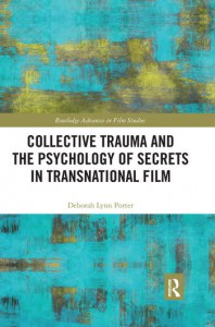 Couverture du livre Collective Trauma and the Psychology of Secrets in Transnational Film - de Deborah Lynn Porter