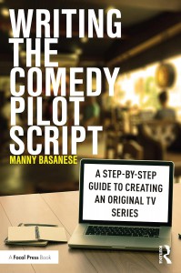Couverture du livre Writing the Comedy Pilot Script - de Manny Basanese