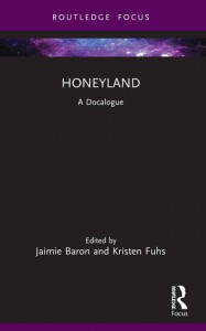 Couverture du livre Honeyland - Sous la direction de Jaimie Baron et Kristen Fuhs