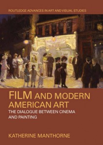 Couverture du livre Film and Modern American Art - de Katherine Manthorne