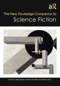Couverture du livre The New Routledge Companion to Science Fiction - Sous la direction de Mark Bould, Andrew Butler et Sherryl Vint