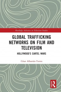 Couverture du livre Global Trafficking Networks on Film and Television - de César Albarrán-Torres