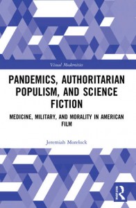 Couverture du livre Pandemics, Authoritarian Populism, and Science Fiction - de Jeremiah Morelock