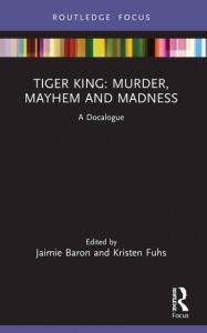 Couverture du livre Tiger King - Sous la direction de Jaimie Baron et Kristen Fuhs