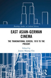 Couverture du livre East Asian-German Cinema - Sous la direction de Joanne Miyang Cho