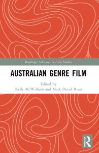 Couverture du livre Australian Genre Film - Sous la direction de Kelly McWilliam et Mark David Ryan