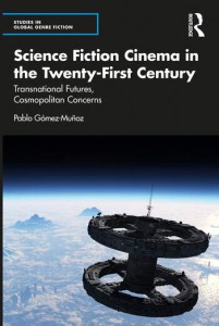 Couverture du livre Science Fiction Cinema in the Twenty-First Century - de Pablo Gómez-Muñoz