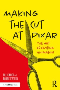 Couverture du livre Making the Cut at Pixar - de Bill Kinder et Bobbie O'Steen