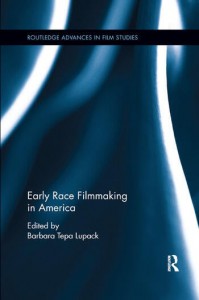 Couverture du livre Early Race Filmmaking in America - Sous la direction de Barbara Lupack