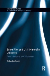 Couverture du livre Silent Film and U.S. Naturalist Literature - de Katherine Fusco