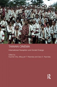 Couverture du livre Taiwan Cinema - Sous la direction de Kuei-fen Chiu, Ming-yeh Rawnsley et Gary Rawnsley