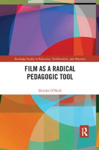 Couverture du livre Film as a Radical Pedagogic Tool - de Deirdre O'Neill