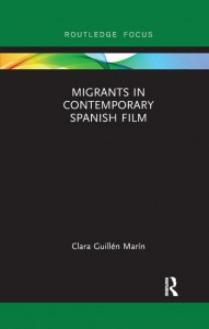 Couverture du livre Migrants in Contemporary Spanish Film - de Clara Guillén Marín
