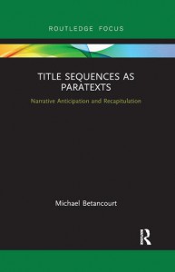 Couverture du livre Title Sequences as Paratexts - de Michael Betancourt