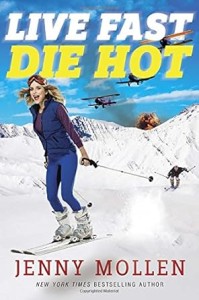Cover of the book Live Fast Die Hot - by Jenny&nbsp;Mollen