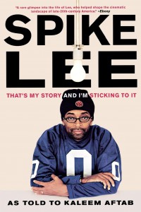 Cover of the book Spike Lee - by Spike Lee and Kaleem Aftab