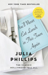 Cover of the book You'll Never Eat Lunch in This Town Again - by Julia Phillips