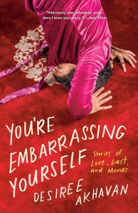 Cover of the book You're Embarrassing Yourself - by Desiree Akhavan
