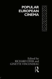 Couverture du livre Popular European Cinema - Sous la direction de Richard Dyer et Ginette Vincendeau