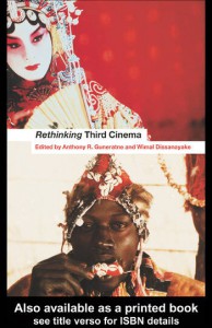 Couverture du livre Rethinking Third Cinema - Sous la direction de Wimal Dissanayake et Anthony Guneratne