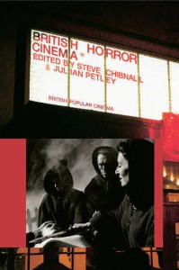 Couverture du livre British Horror Cinema - Sous la direction de Steve Chibnall et Julian Petley