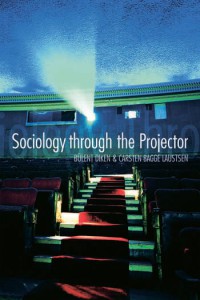 Couverture du livre Sociology Through the Projector - de Bulent Diken et Carsten Bagge Laustsen