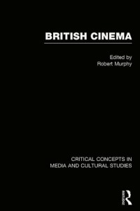 Couverture du livre British Cinema - Sous la direction de Robert Murphy